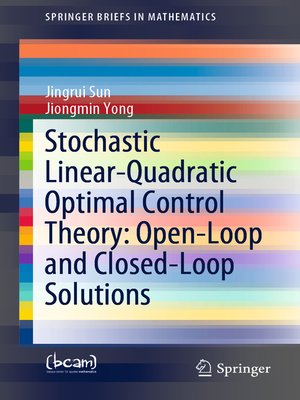 cover image of Stochastic Linear-Quadratic Optimal Control Theory
